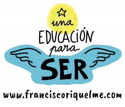 Una Educación para Ser - El Blog sobre Educación de Francisco Riquelme